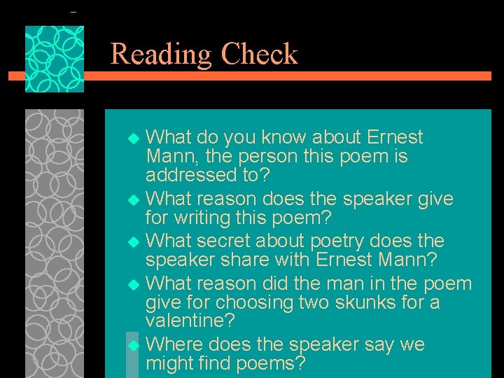 Reading Check What do you know about Ernest Mann, the person this poem is