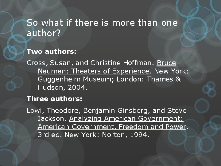 So what if there is more than one author? Two authors: Cross, Susan, and