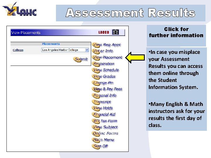 Assessment Results Click for further information • In case you misplace your Assessment Results