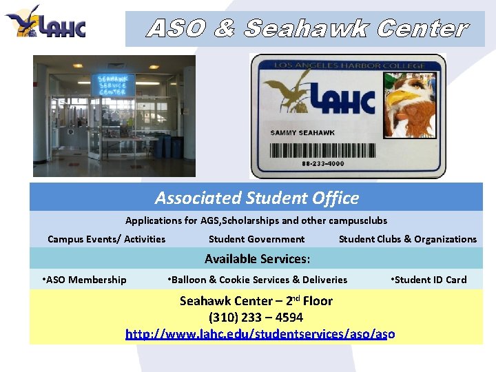 ASO & Seahawk Center Associated Student Office Applications for AGS, Scholarships and other campusclubs