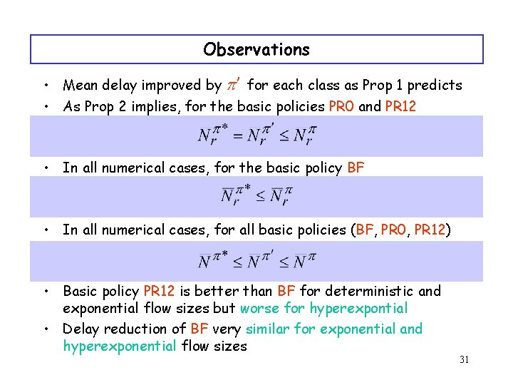 Observations • Mean delay improved by p’ for each class as Prop 1 predicts