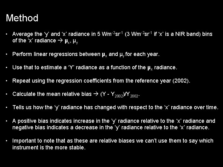 Method • Average the ‘y’ and ‘x’ radiance in 5 Wm-2 sr-1 (3 Wm-2