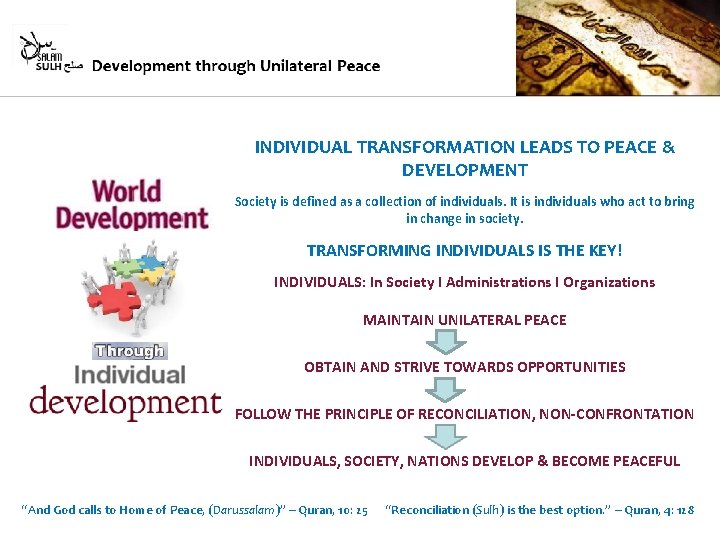 INDIVIDUAL TRANSFORMATION LEADS TO PEACE & DEVELOPMENT Society is defined as a collection of
