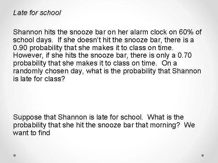 Late for school Shannon hits the snooze bar on her alarm clock on 60%