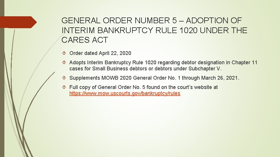 GENERAL ORDER NUMBER 5 – ADOPTION OF INTERIM BANKRUPTCY RULE 1020 UNDER THE CARES