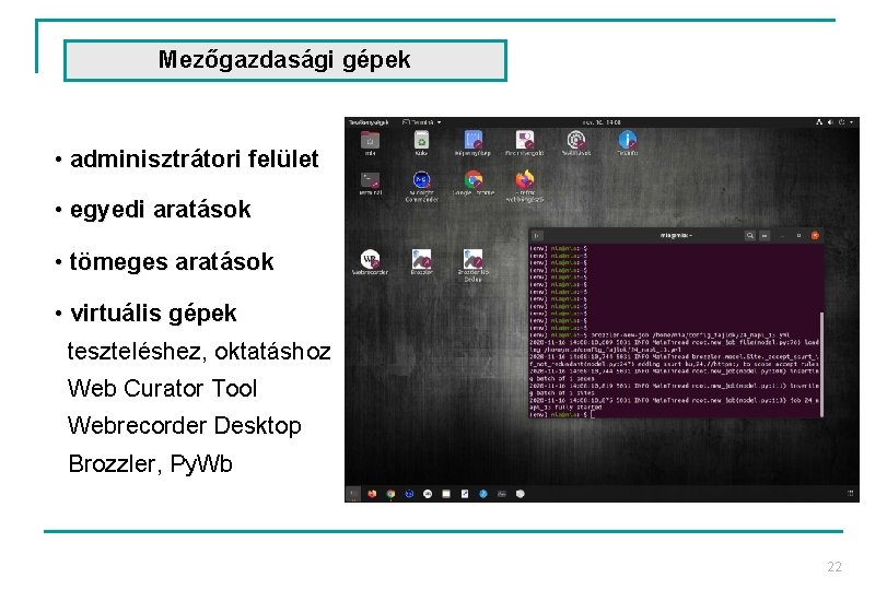 Mezőgazdasági gépek • adminisztrátori felület • egyedi aratások • tömeges aratások • virtuális gépek