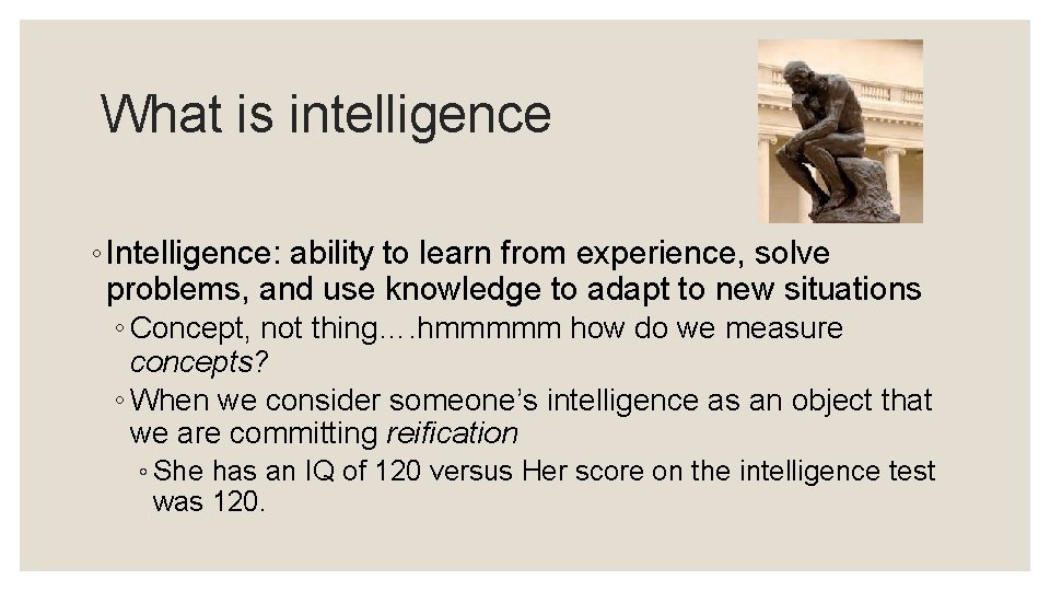 What is intelligence ◦ Intelligence: ability to learn from experience, solve problems, and use