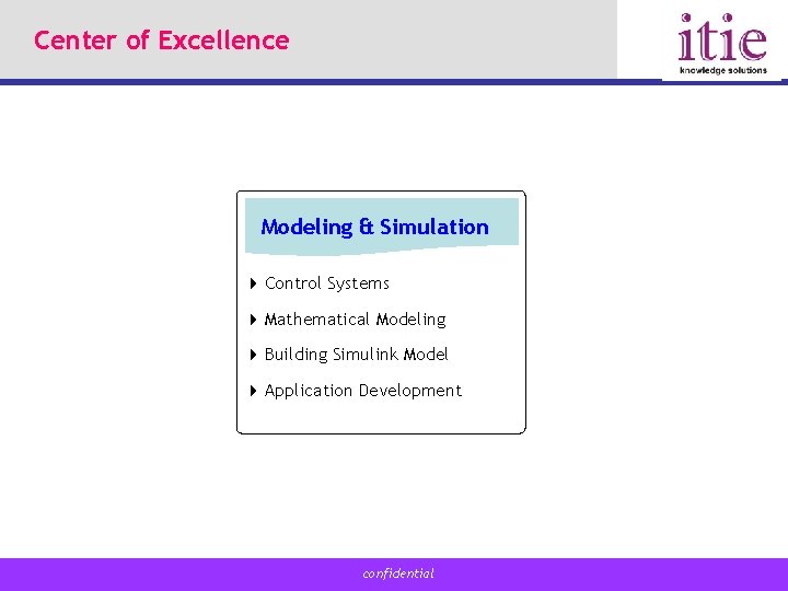 Center of Excellence Modeling & Simulation 4 Control Systems 4 Mathematical Modeling 4 Building