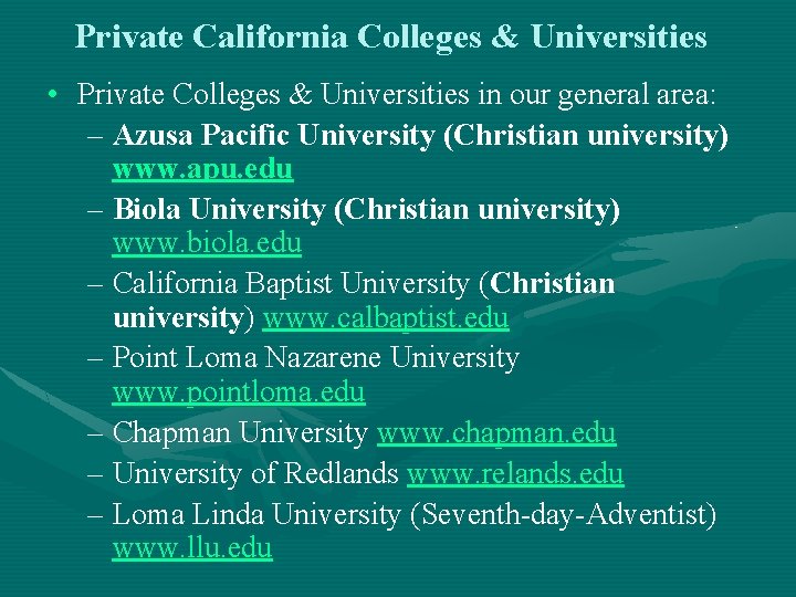 Private California Colleges & Universities • Private Colleges & Universities in our general area: