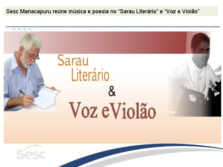 Sesc Manacapuru reúne música e poesia no “Sarau Literário” e “Voz e Violão” 