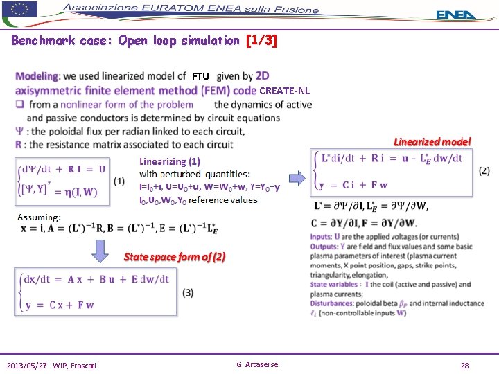 Benchmark case: Open loop simulation [1/3] FTU CREATE-NL 2013/05/27 WIP, Frascati G Artaserse 28