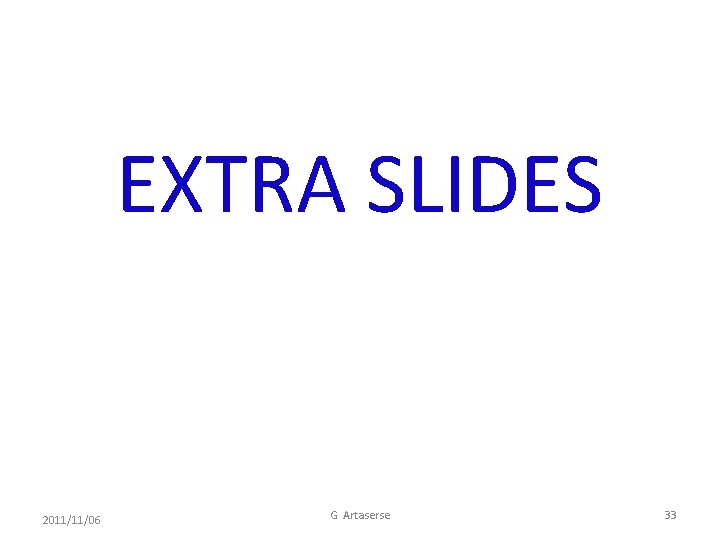 EXTRA SLIDES 2011/11/06 G Artaserse 33 