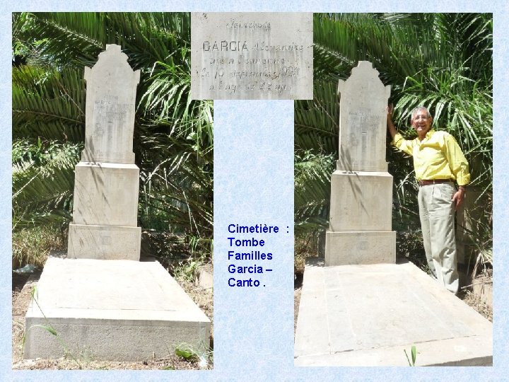 Cimetière : Tombe Familles Garcia – Canto. 