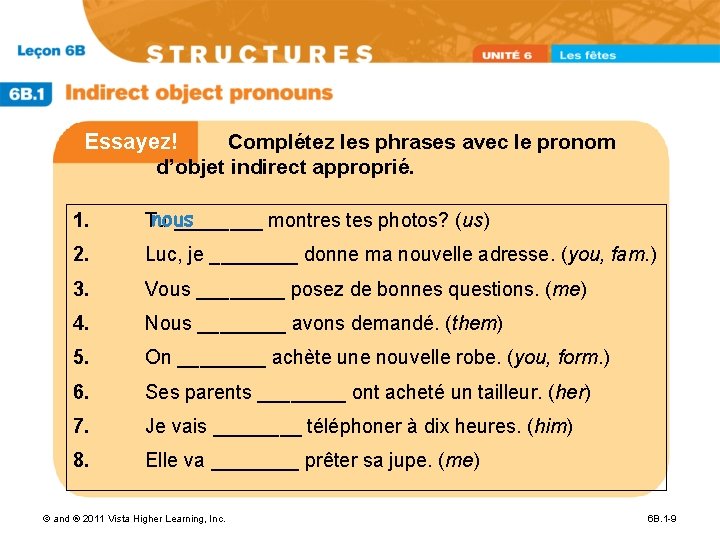Essayez! Complétez les phrases avec le pronom d’objet indirect approprié. 1. nous Tu ____