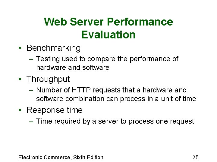 Web Server Performance Evaluation • Benchmarking – Testing used to compare the performance of Web Server Performance Evaluation • Benchmarking – Testing used to compare the performance of