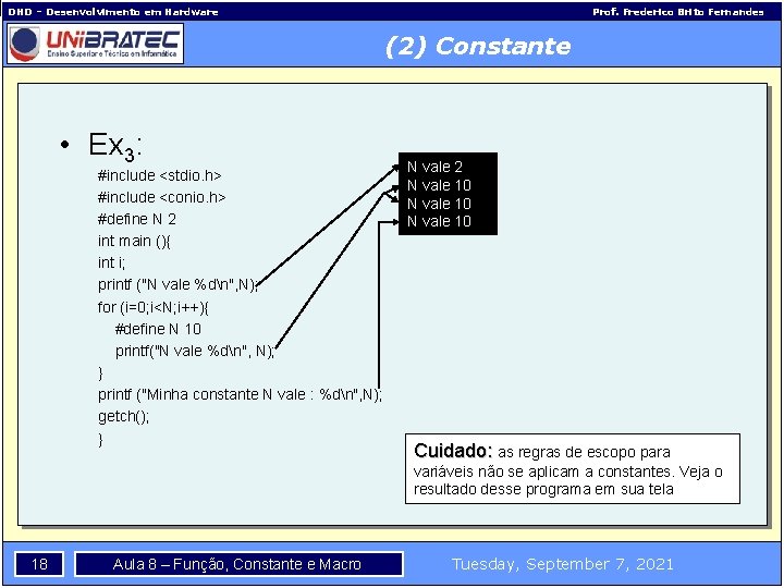 DHD – Desenvolvimento em Hardware Prof. Frederico Brito Fernandes (2) Constante • Ex 3: