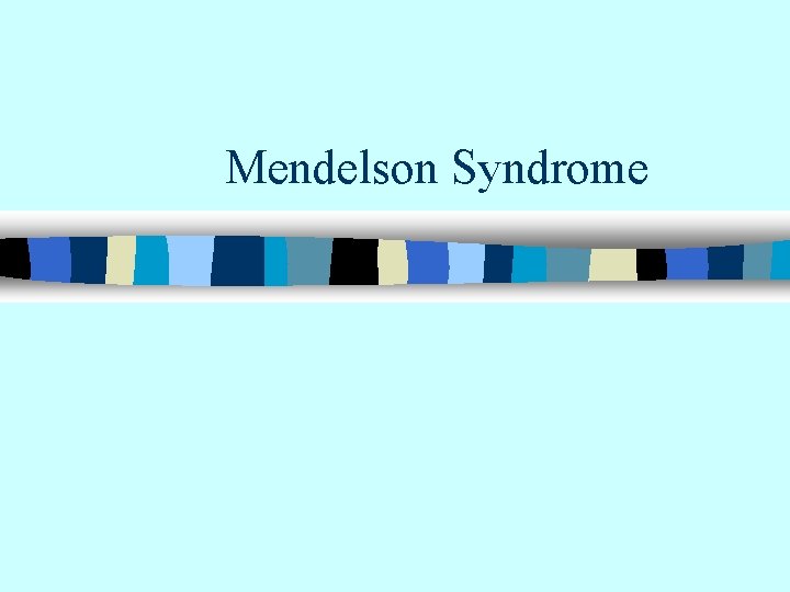 Mendelson Syndrome 