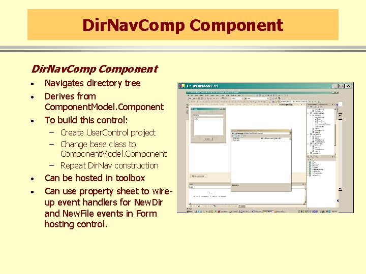 Dir. Nav. Component · · · Navigates directory tree Derives from Component. Model. Component