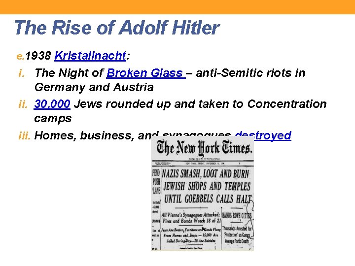 The Rise of Adolf Hitler e. 1938 Kristallnacht: i. The Night of Broken Glass