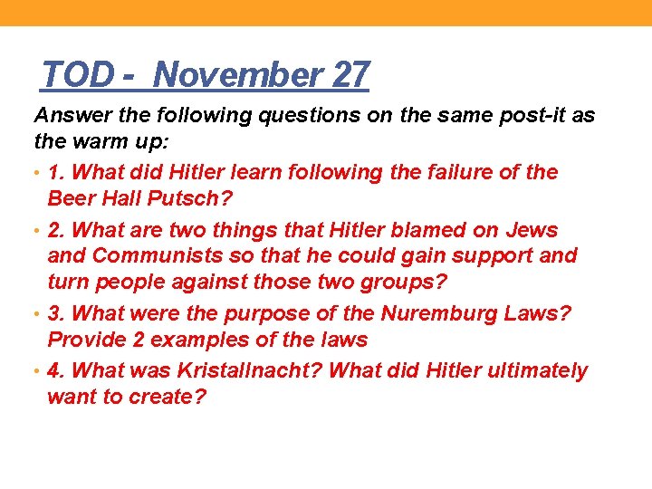 TOD - November 27 Answer the following questions on the same post-it as the