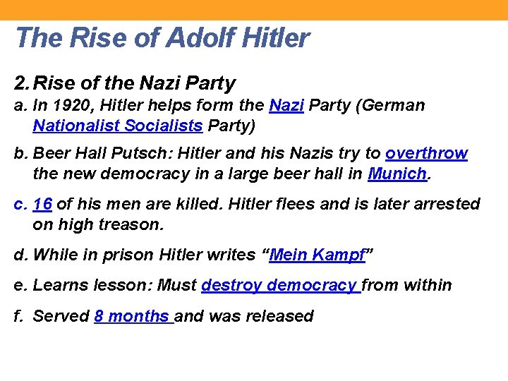 The Rise of Adolf Hitler 2. Rise of the Nazi Party a. In 1920,