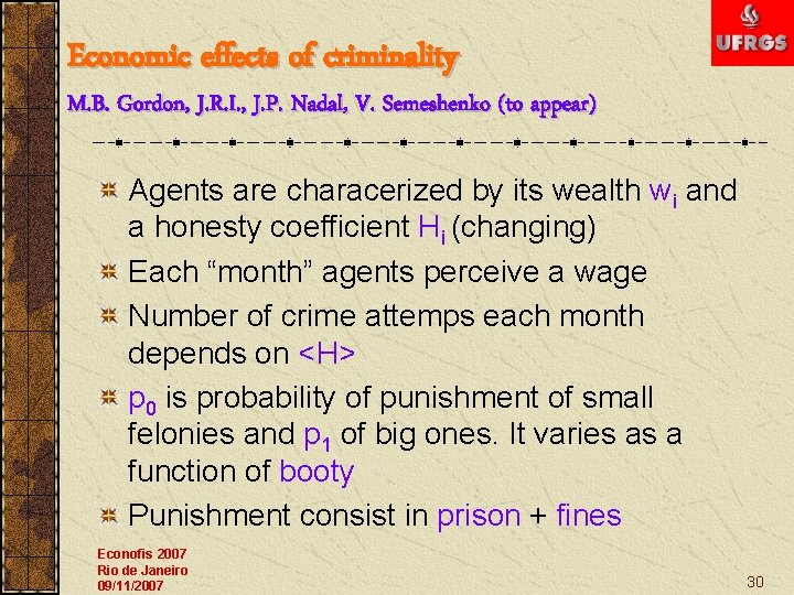 Economic effects of criminality M. B. Gordon, J. R. I. , J. P. Nadal,