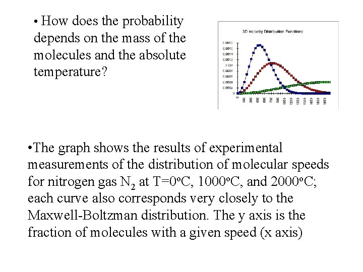  • How does the probability depends on the mass of the molecules and