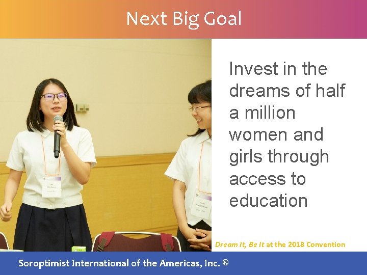 Next Big Goal Invest in the dreams of half a million women and girls