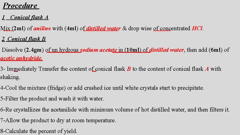 Procedure 1 Conical flask A Mix (2 ml) of aniline with (4 ml) of
