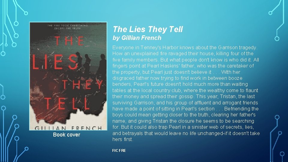 The Lies They Tell by Gillian French Book cover Everyone in Tenney's Harbor knows
