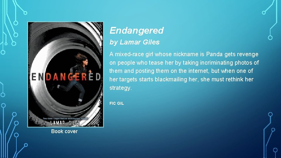 Endangered by Lamar Giles A mixed-race girl whose nickname is Panda gets revenge on