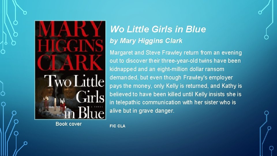 Wo Little Girls in Blue by Mary Higgins Clark Margaret and Steve Frawley return