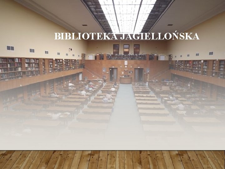 BIBLIOTEKA JAGIELLOŃSKA 