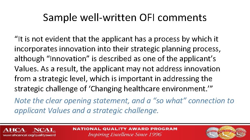Sample well-written OFI comments “It is not evident that the applicant has a process