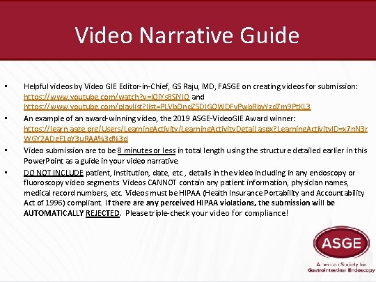 Video Narrative Guide • • Helpful videos by Video GIE Editor-in-Chief, GS Raju, MD,