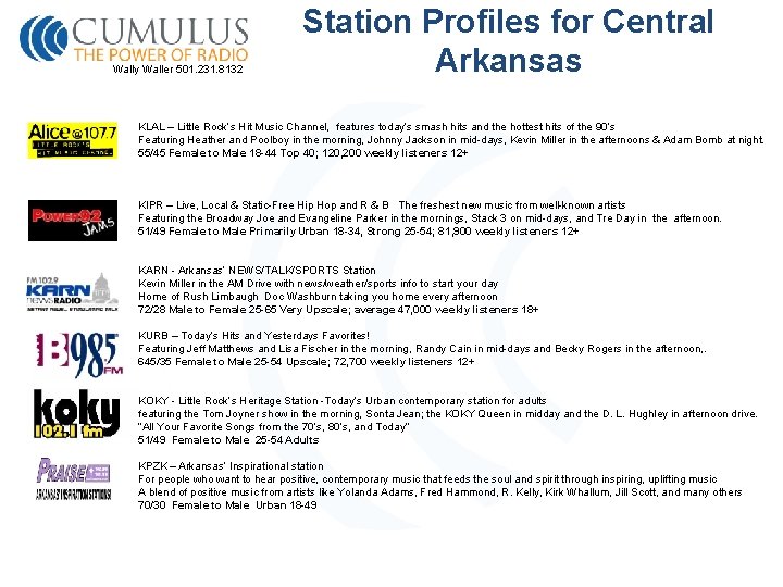 Wally Waller 501. 231. 8132 Station Profiles for Central Arkansas KLAL – Little Rock’s