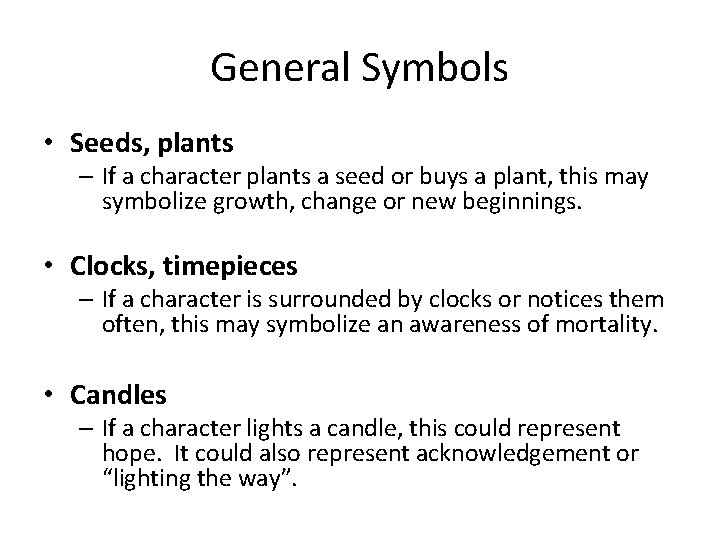 General Symbols • Seeds, plants – If a character plants a seed or buys