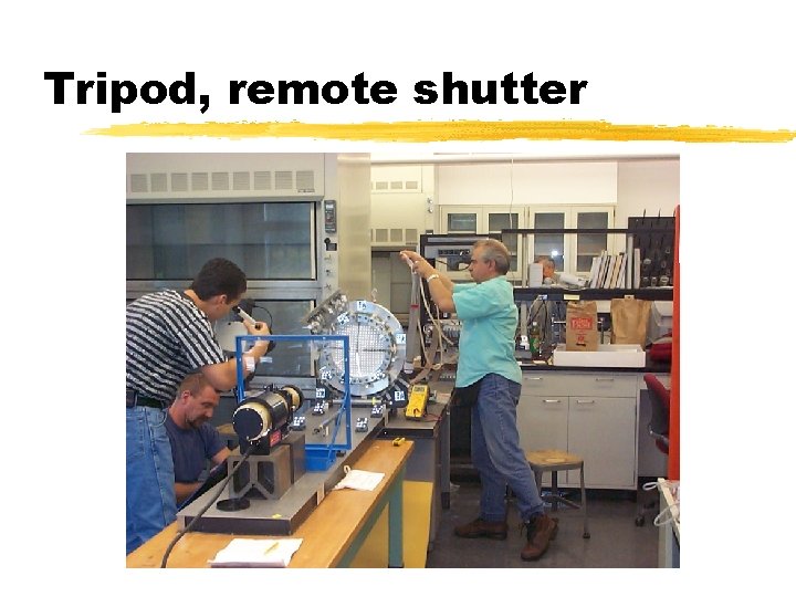 Tripod, remote shutter 