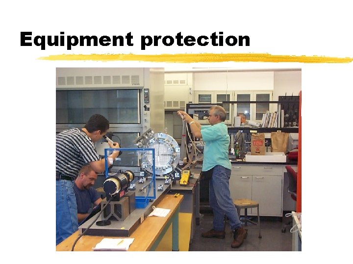 Equipment protection 