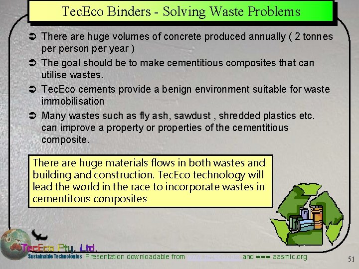 Tec. Eco Binders - Solving Waste Problems Ü There are huge volumes of concrete