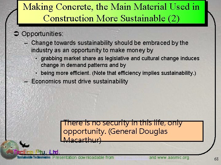 Making Concrete, the Main Material Used in Construction More Sustainable (2) Ü Opportunities: –