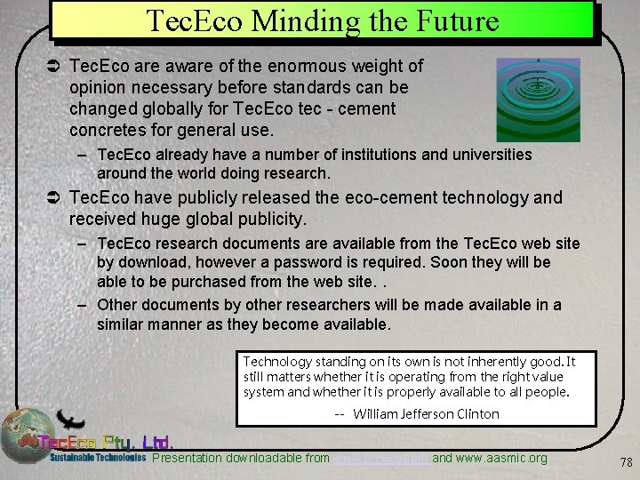 Tec. Eco Minding the Future Ü Tec. Eco are aware of the enormous weight