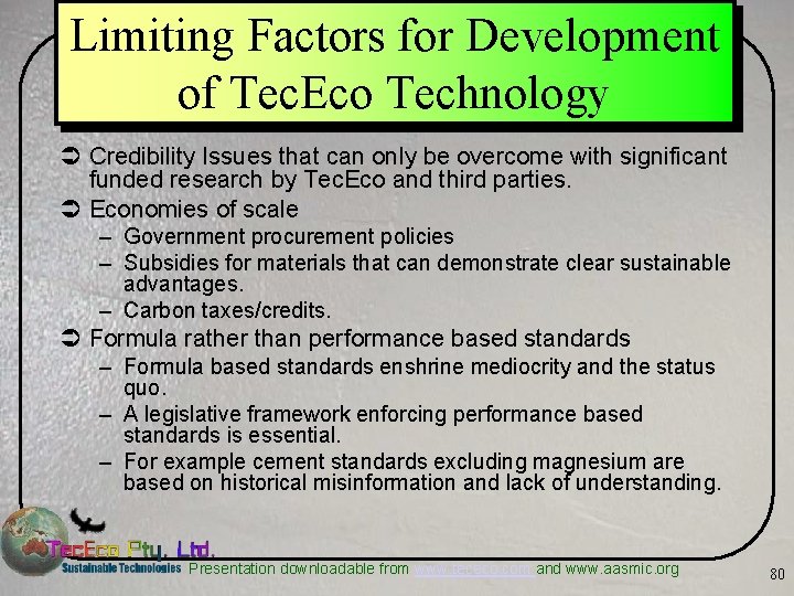 Limiting Factors for Development of Tec. Eco Technology Ü Credibility Issues that can only