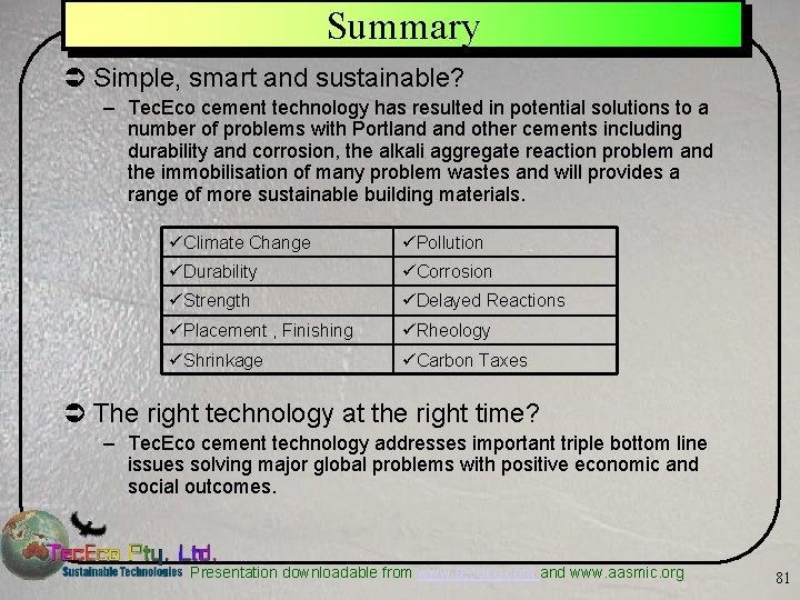 Summary Ü Simple, smart and sustainable? – Tec. Eco cement technology has resulted in