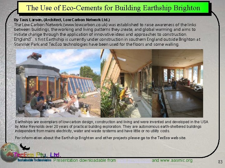 The Use of Eco-Cements for Building Earthship Brighton By Taus Larsen, (Architect, Low Carbon