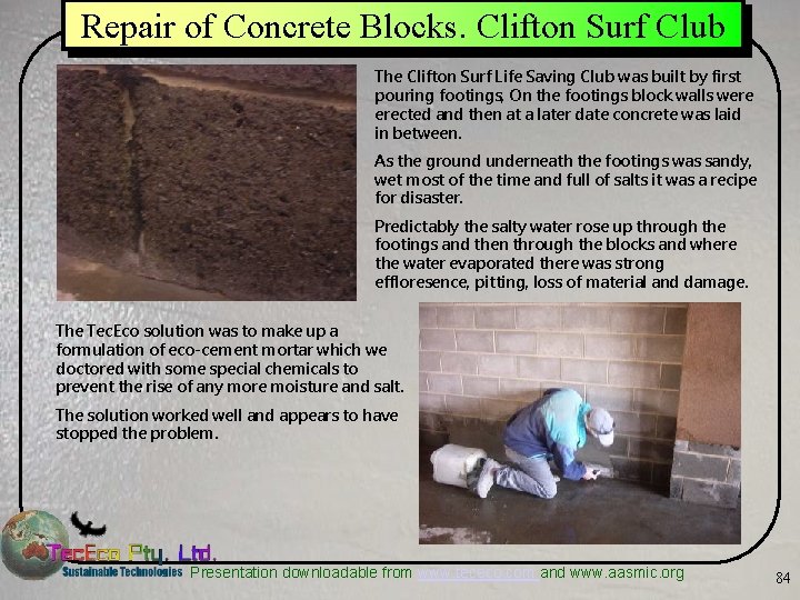 Repair of Concrete Blocks. Clifton Surf Club The Clifton Surf Life Saving Club was