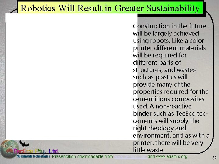 Robotics Will Result in Greater Sustainability Construction in the future will be largely achieved