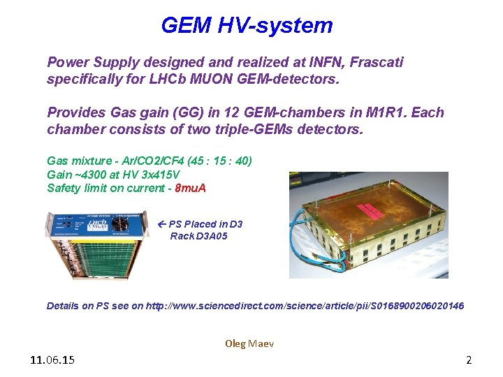 GEM HV-system Power Supply designed and realized at INFN, Frascati specifically for LHCb MUON