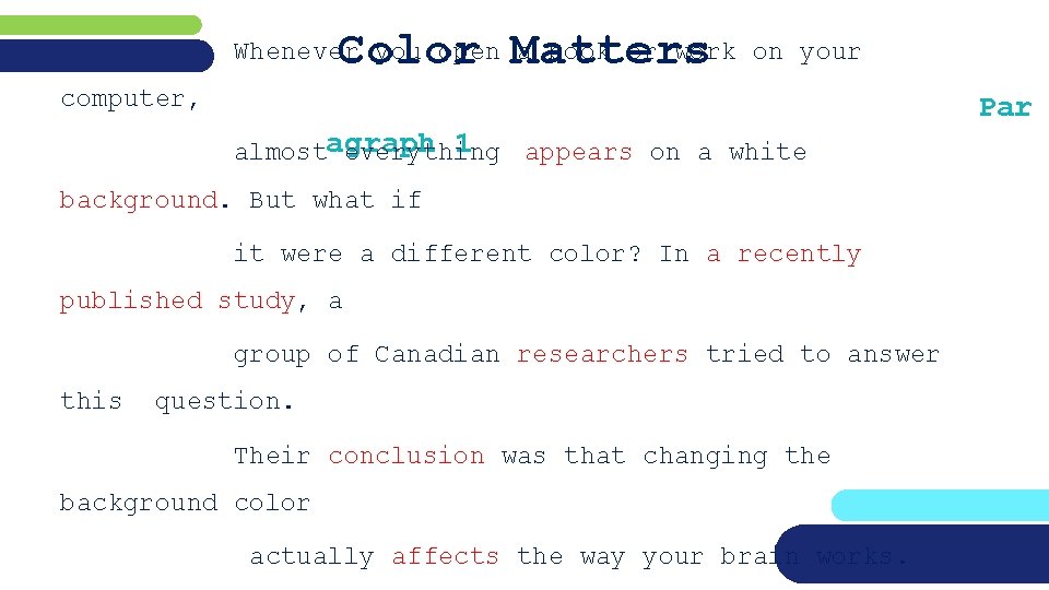 Color Matters Whenever you open a book or work on your computer, Par 1