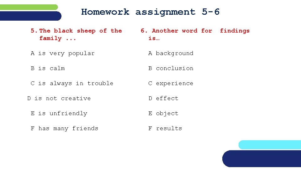 Homework assignment 5 -6 5. The black sheep of the family. . . 6.